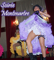Soirée thématique Montmartre avec des animations, des numéros de danse / chant
